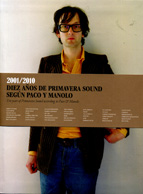 Diez años de Primavera Sound según Paco y Manolo 2011-2010