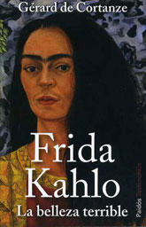 Frida Kahlo. La belleza terrible